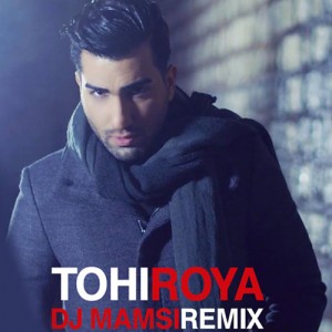 Hossein-Tohi-Roya-DJ-Mamsi-Remix