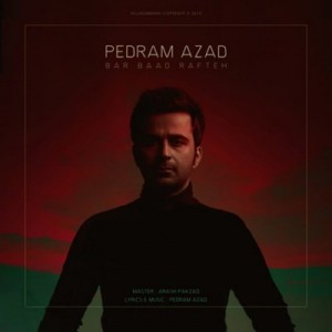 Pedram-Azad-Bar-Baad-Rafteh