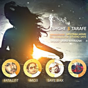 Fatalist-Eshghe-3-Tarafe-Ft-Saye-Bax-Ft-Moji-7bd5075e0f8c43263f33bbf4b3ec8bec