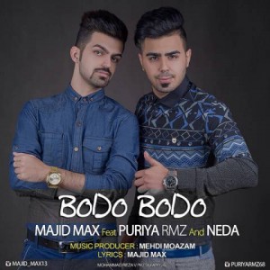 مجید مکس و پوریا آر ام زد با عنوان بدو بدو